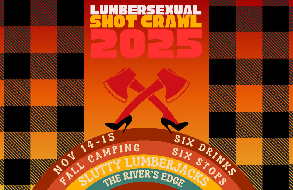 Lumbersexual Shot Crawl 2025